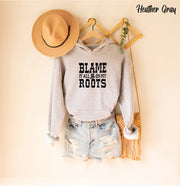 Blame it All on My Roots Unisex Shirts, Cute Shirts A T FASHION STORE